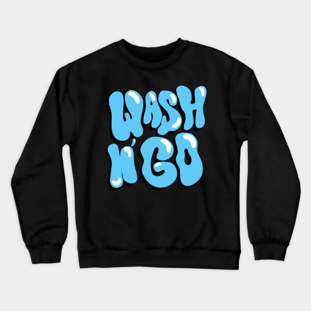 wash n go shirt Crewneck Sweatshirt by lodesignshop